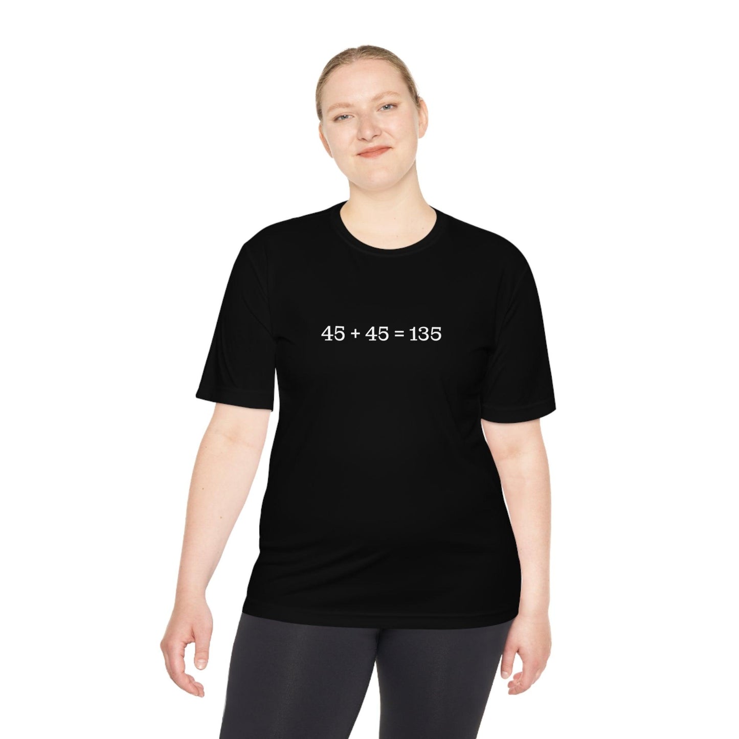 45 + 45 = 135 - Unisex Moisture Wicking Tee - Trad Dad Merch