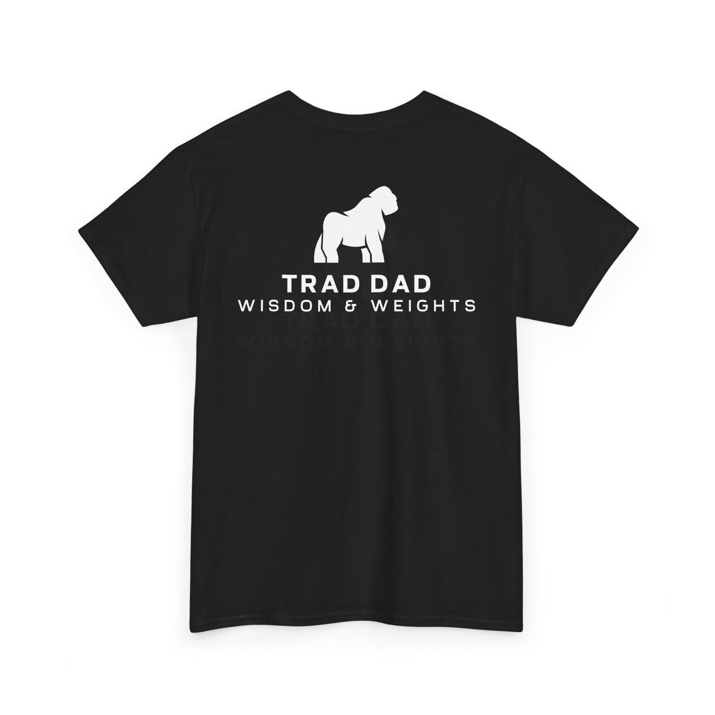 Grateful for what has been - Wisdom Tee - Trad Dad Merch
