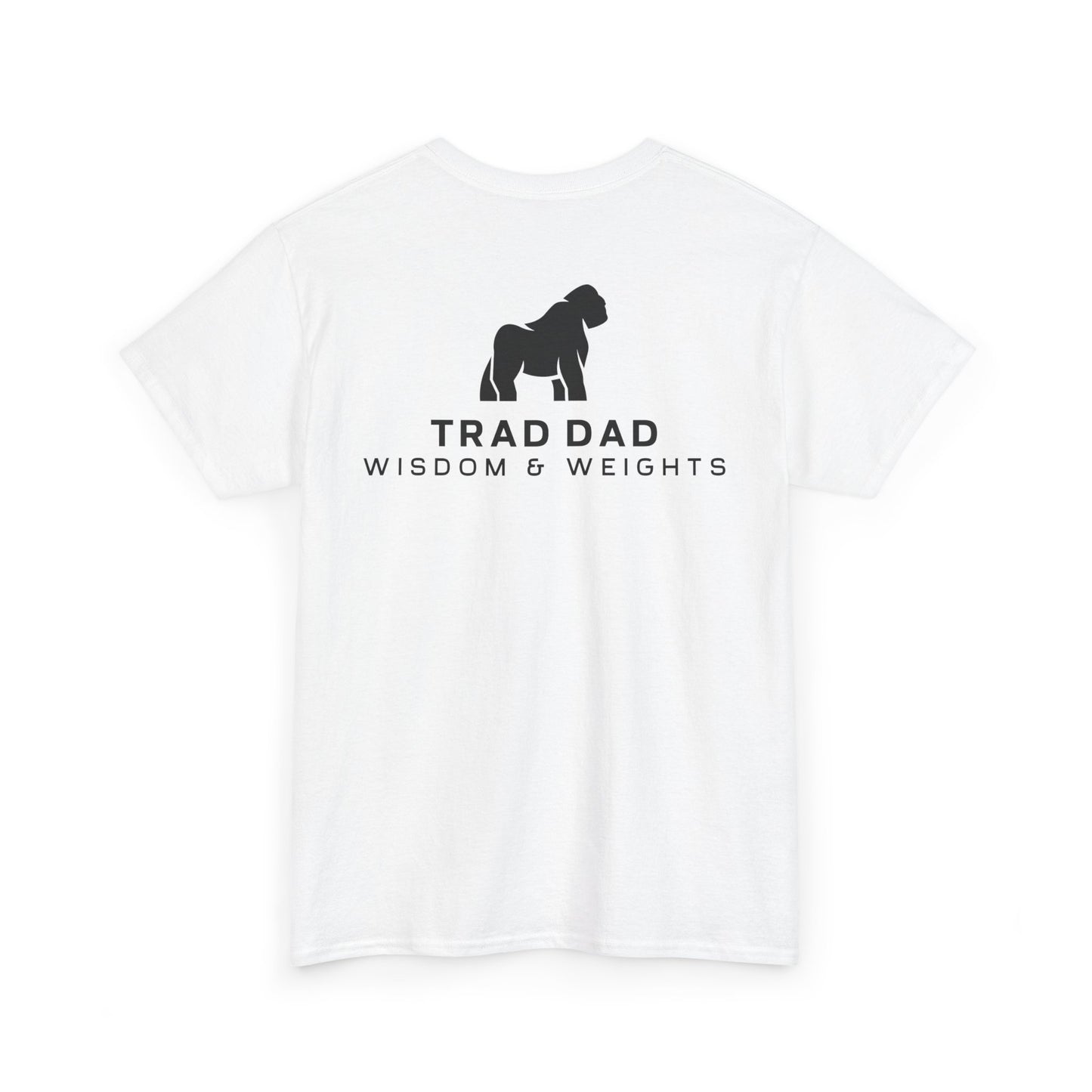 Grateful for what has been - Wisdom Tee - Trad Dad Merch
