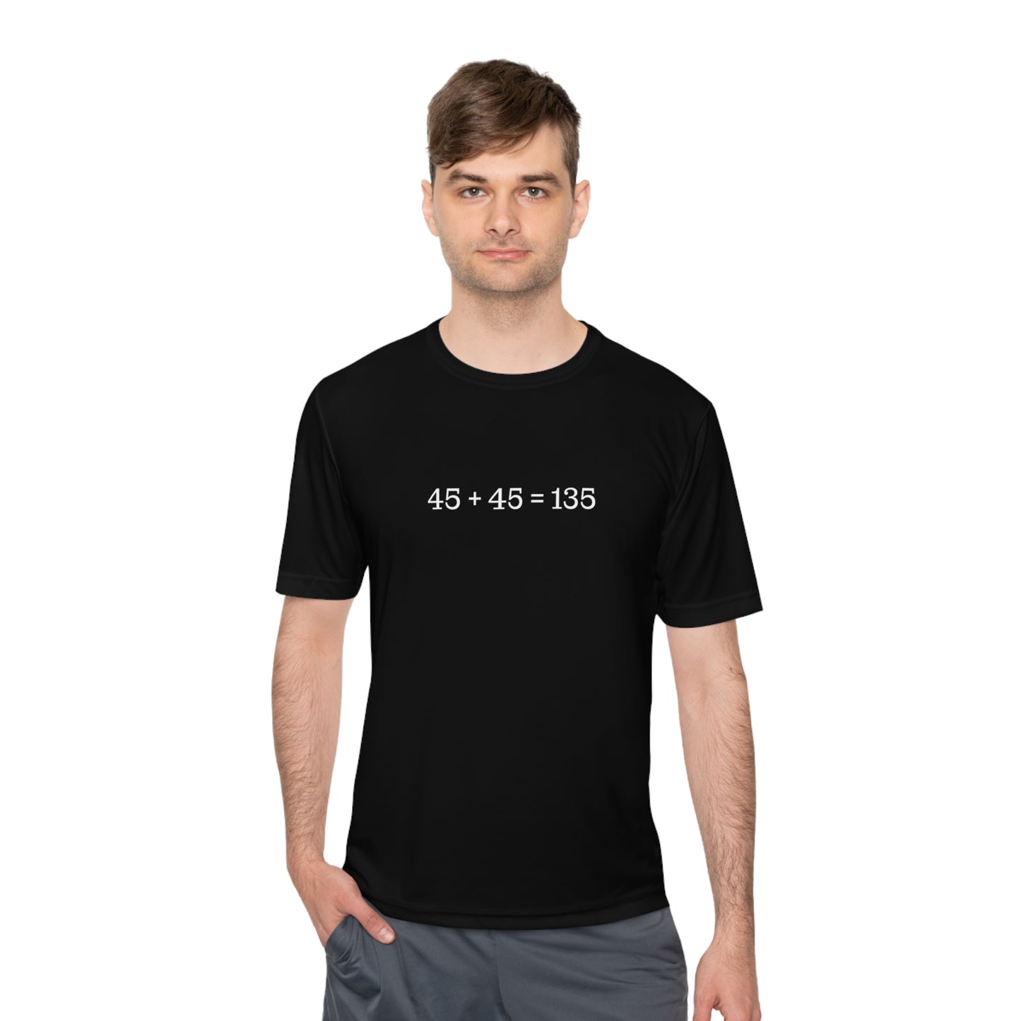 45 + 45 = 135 - Unisex Moisture Wicking Tee