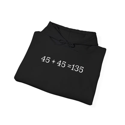 45 + 45 = 135 - Fitness Hoodie for Fatherhood Enthusiasts - Trad Dad Merch