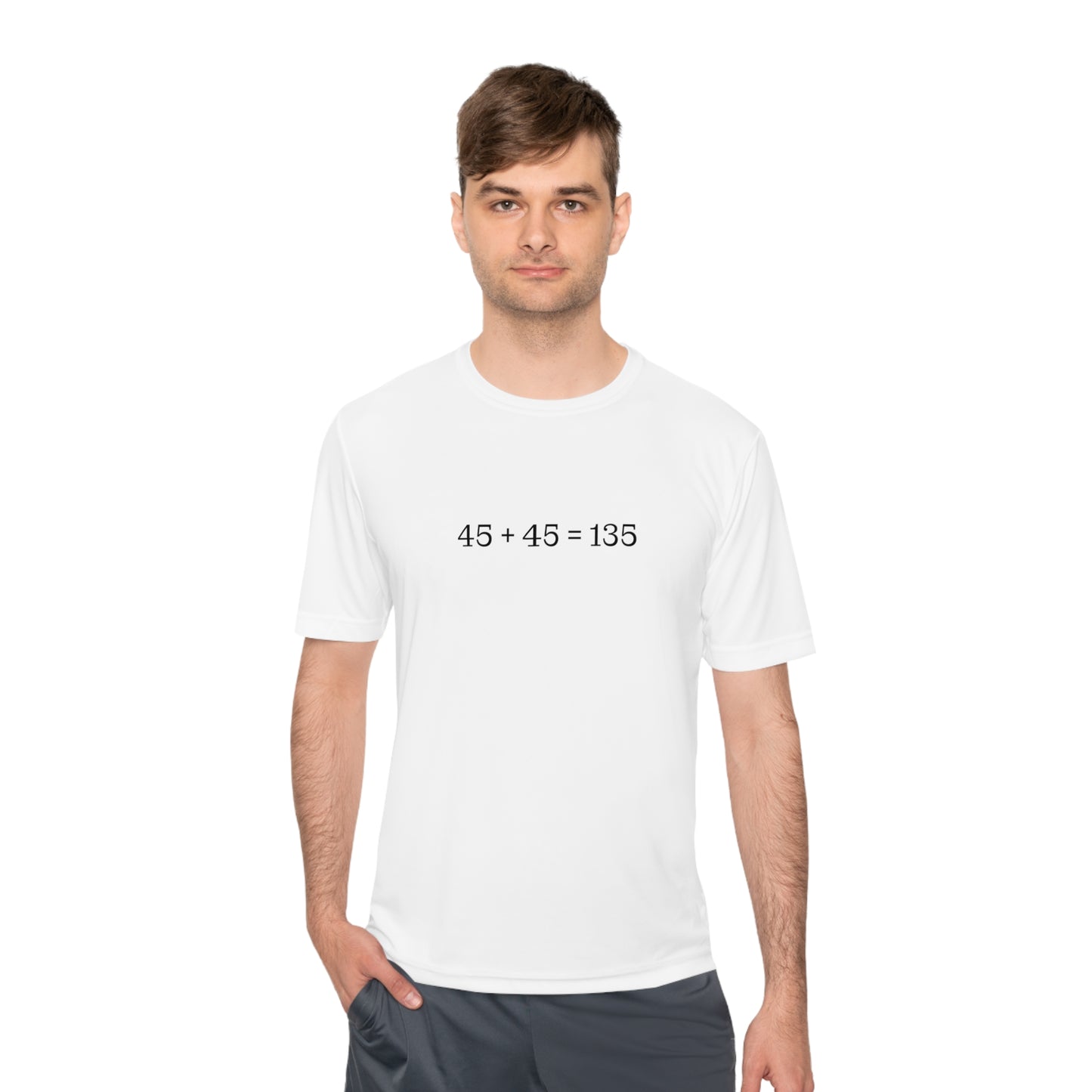 45 + 45 = 135 - Unisex Moisture Wicking Tee