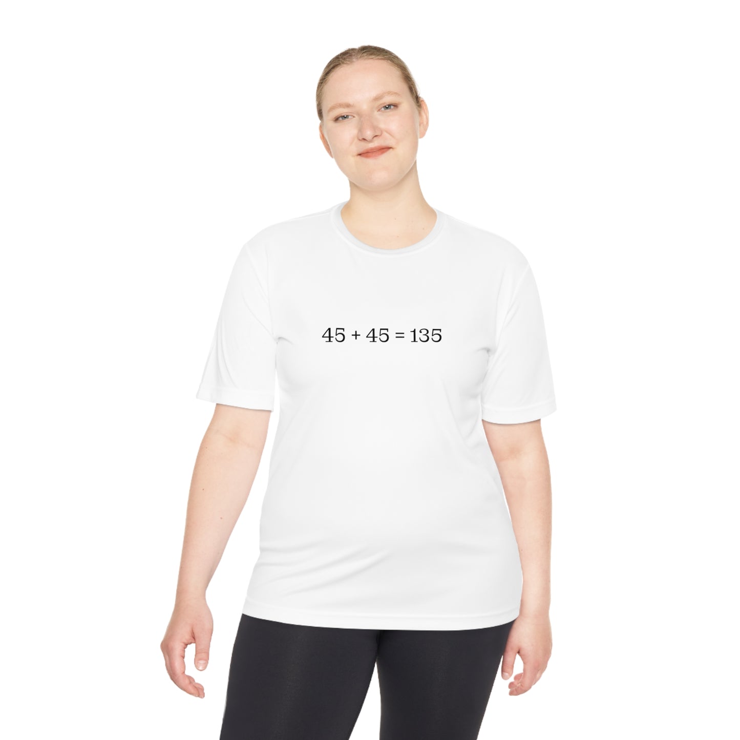 45 + 45 = 135 - Unisex Moisture Wicking Tee