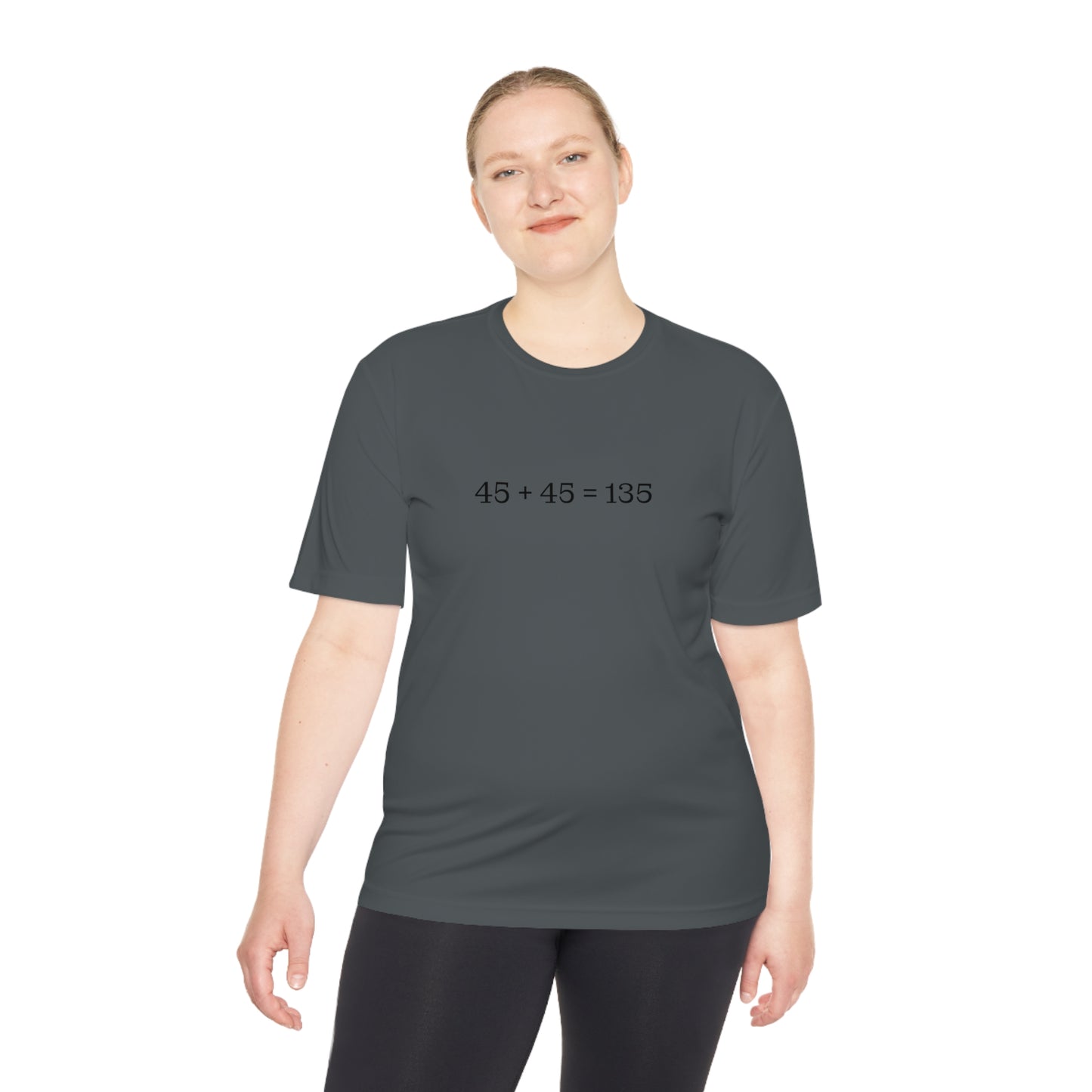 45 + 45 = 135 - Unisex Moisture Wicking Tee